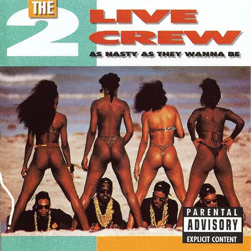 As Nasty As They Want to Be [Vinyl]