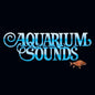 Aquarium Sounds [LP]