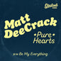 Pure Hearts  [7" Vinyl]