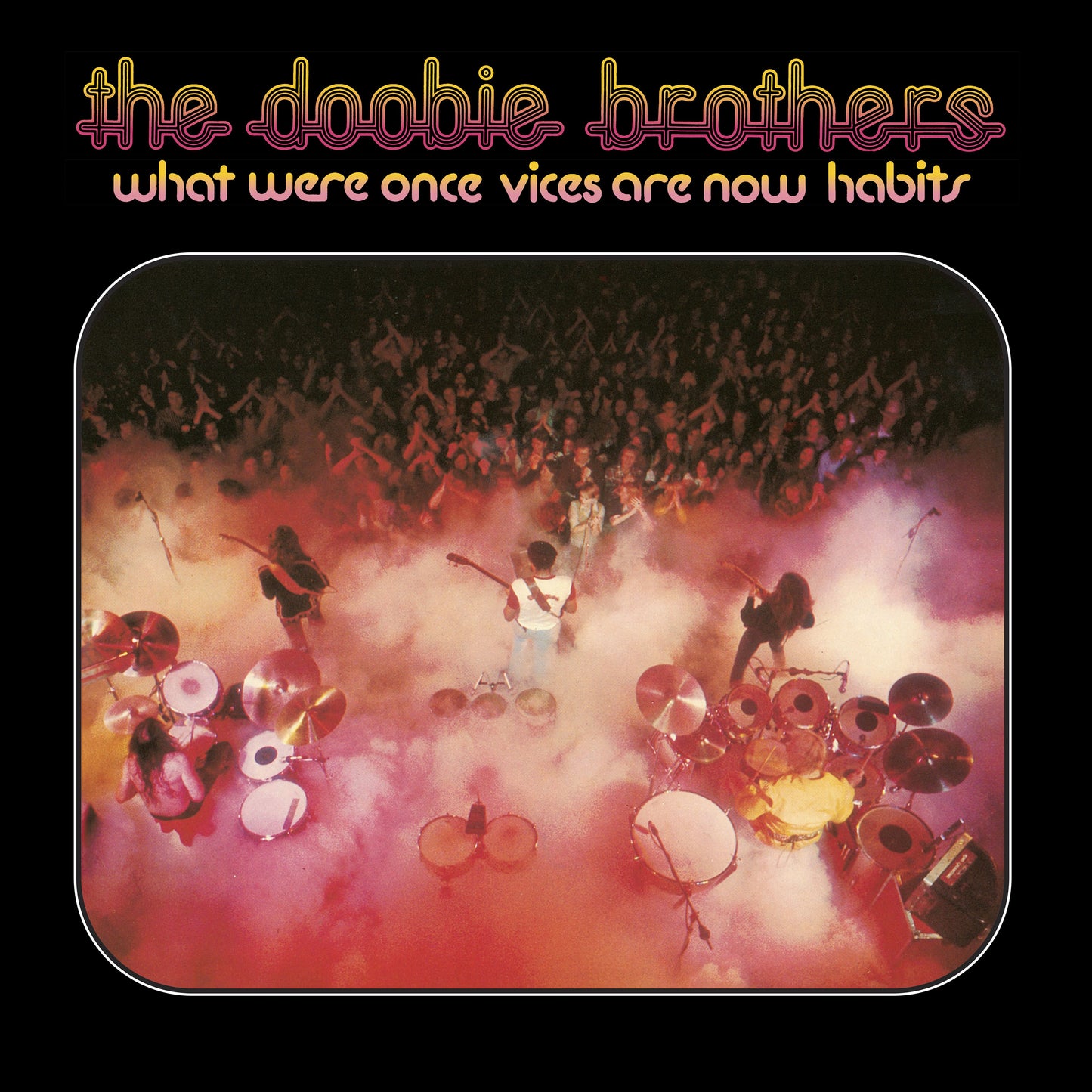 What Were Once Vices Are Now Habits [Clear Vinyl]