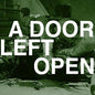 A Door Left Open [LP] (Yellow Vinyl)