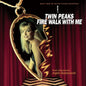 Twin Peaks: Fire Walk With Me (Soundtrack) [Vinyl]