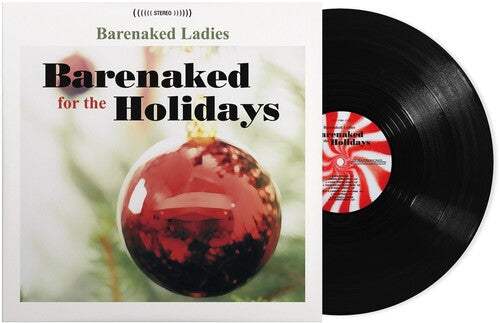 Barenaked Ladies For The Holidays [Vinyl]