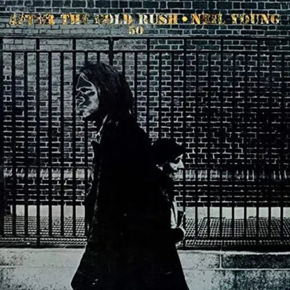 After The Gold Rush (50th Anniversary) [Vinyl]