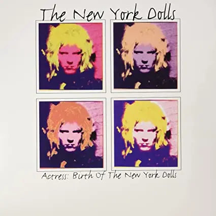 Actress: Birth Of The New York Dolls [Indie Exclusive Vinyl]