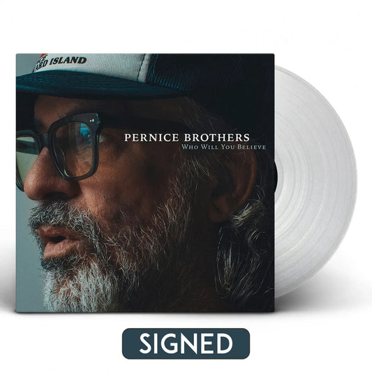 Who Will You Believe [Autographed Clear Vinyl]