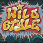 Wild Style [Yellow Colored Vinyl Indie Exclusive]