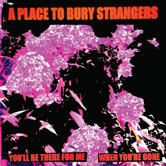 You'll Be There For Me / When You're Gone [7" White Vinyl]