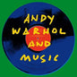 Andy Warhol & Music [Vinyl]